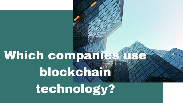 which companies use blockchain technology